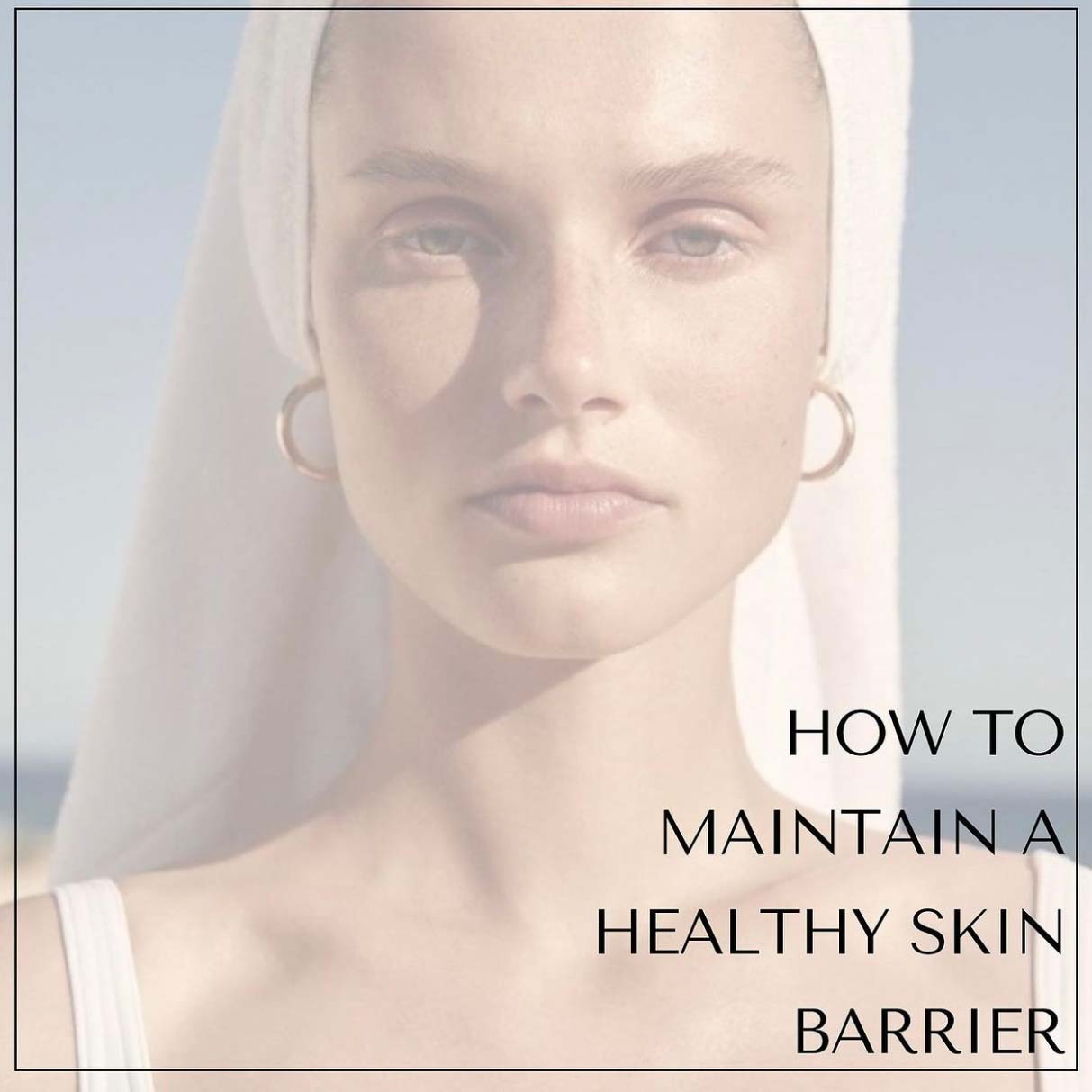 Healthy Skin Barrier
