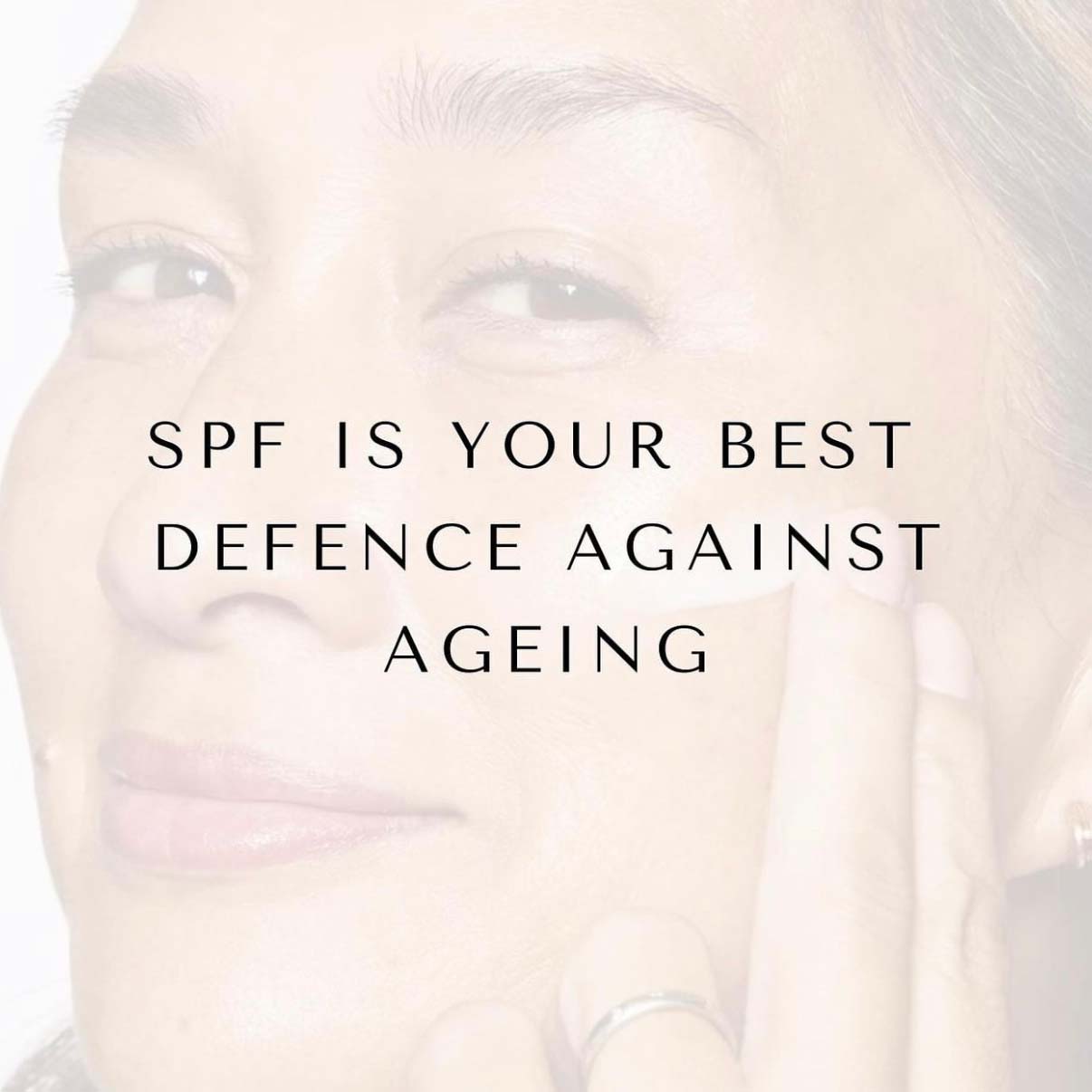 SPF is your best defence against ageing